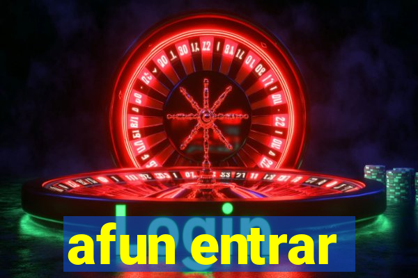 afun entrar